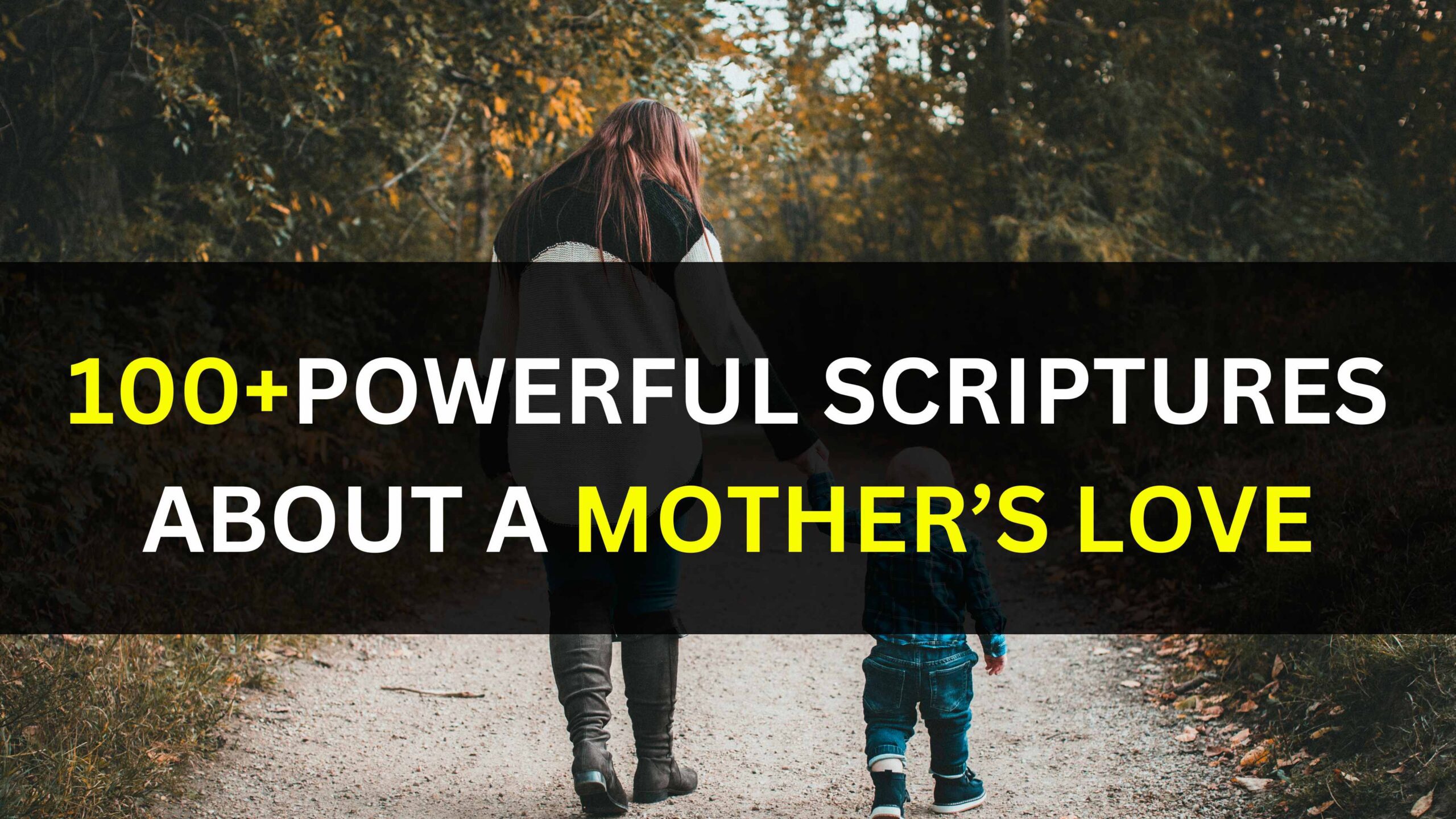 100+Powerful Scriptures About a Mother’s Love