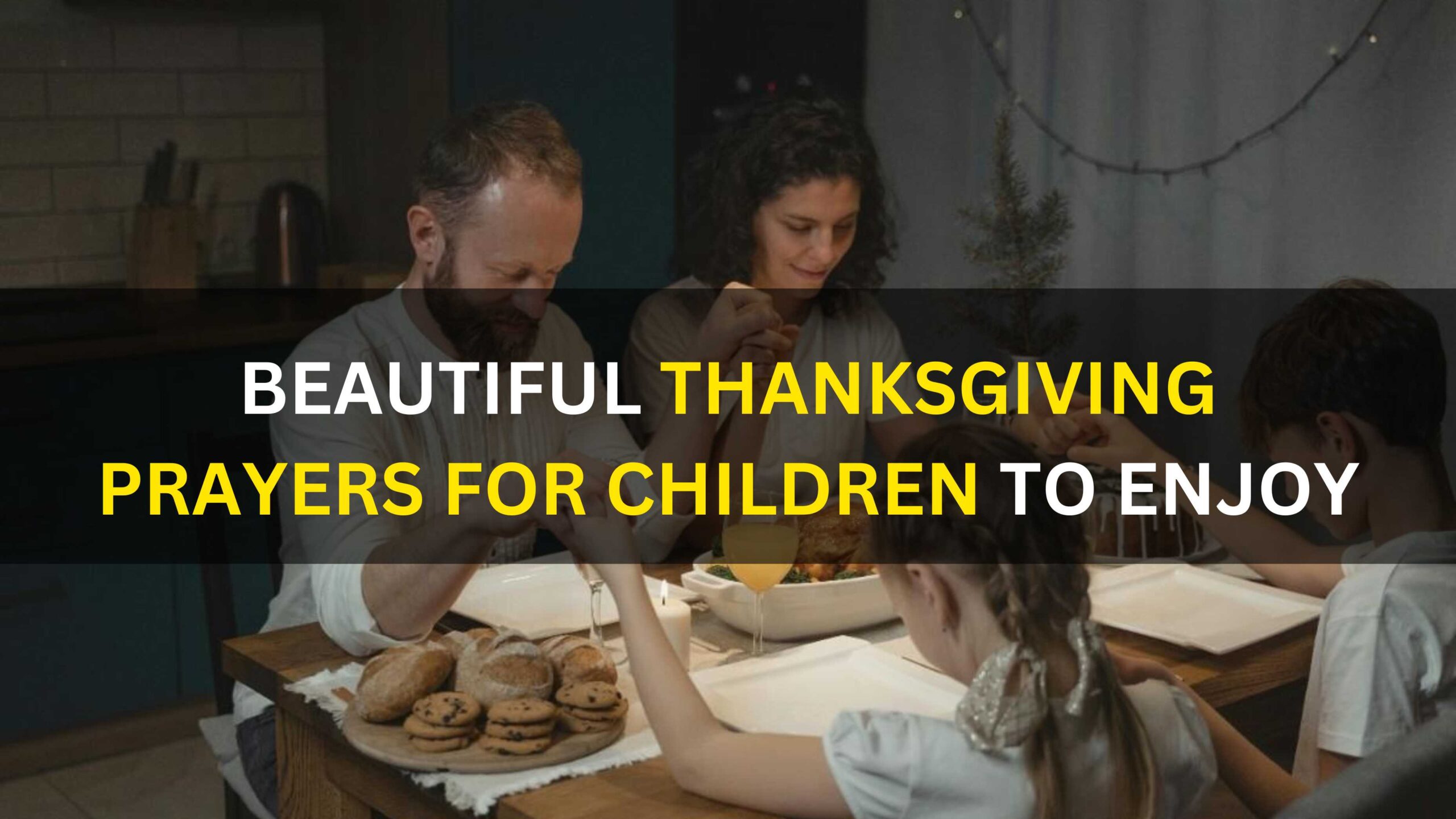 Beautiful Thanksgiving Prayers for Children to Enjoy