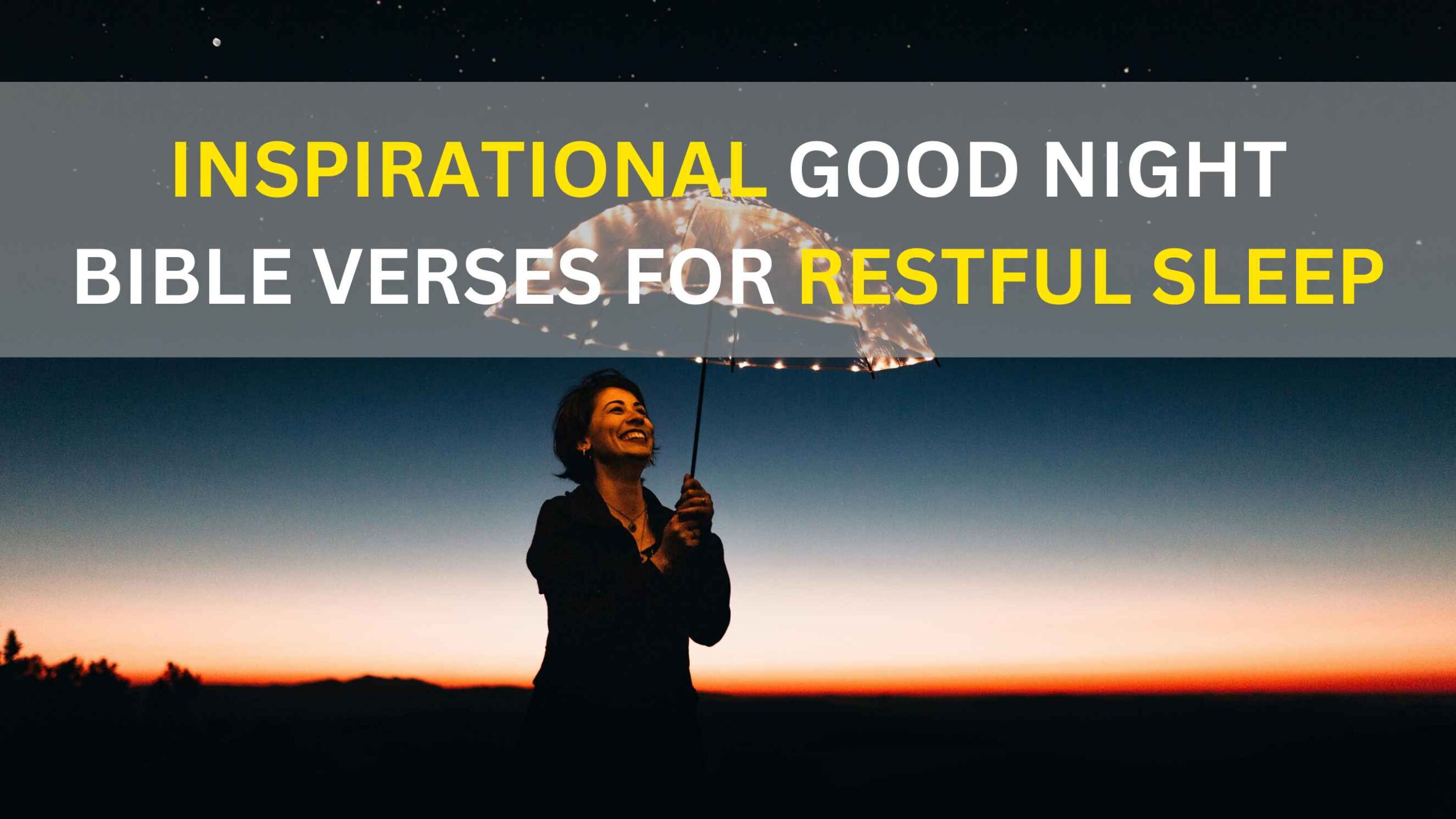 Inspirational Good Night Bible Verses for Restful Sleep